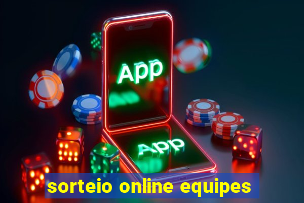 sorteio online equipes